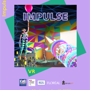 “IMPULSE: Playing with Reality” - VR
